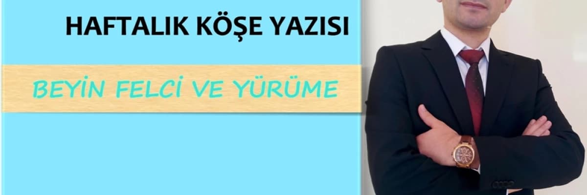 Beyin felcinden sonra yürüme ihtimali