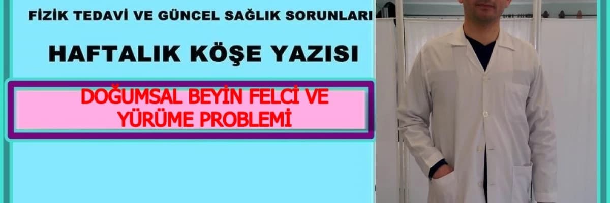 doğumsal felçli bireylerde yürüme beklentisi