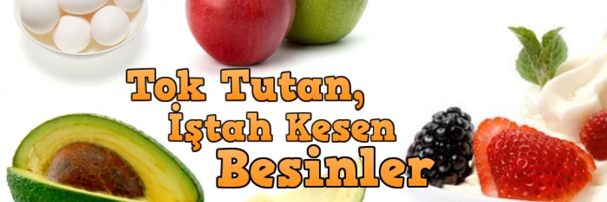 RAMAZAN’DA TOK TUTAN BESİNLER