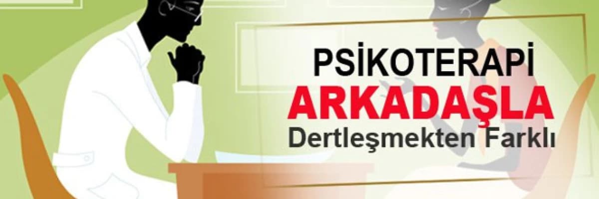 Psikoterapi nedir/ Psikoterapi ne değildir?