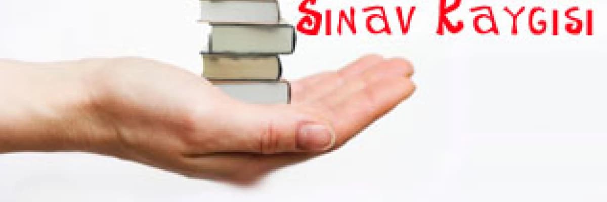 Sınav  kaygısı !