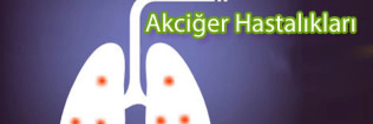 Akciğer hastalıkları