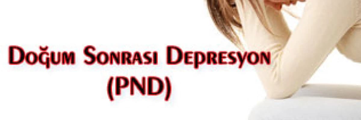 Doğum sonrası depresyon(pnd)