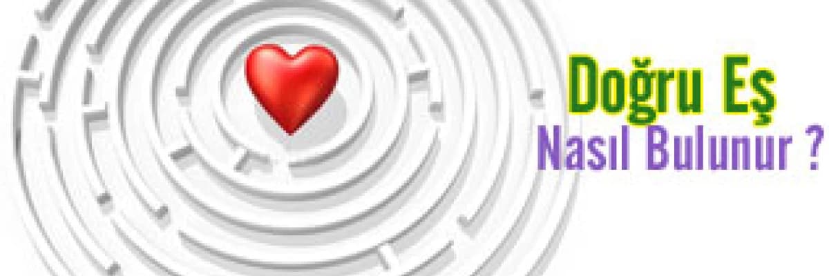 Doğru eş nasıl bulunur ?