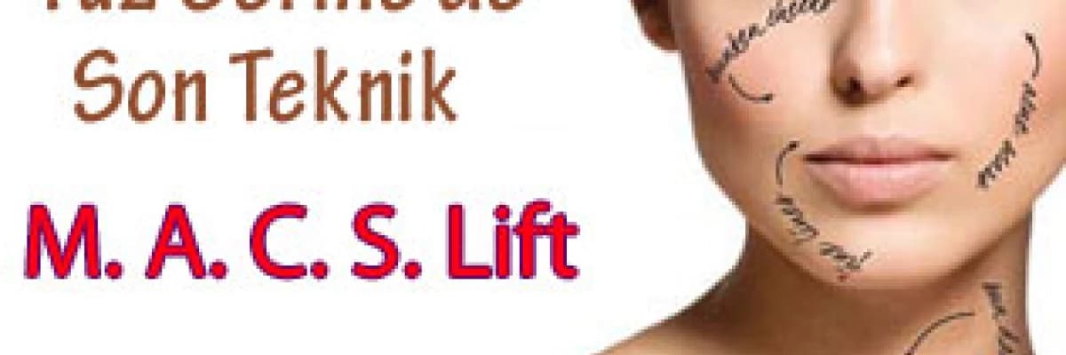 Yüz Germe de Son Teknik M. A. C. S. Lift 