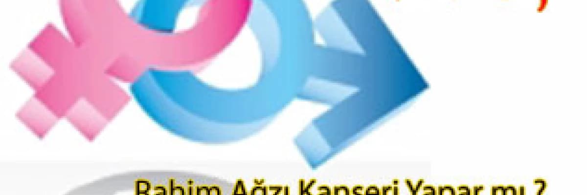 HPV, Rahim Ağzı Kanseri Yapar mı ?
