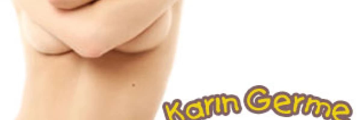 Karın germe!