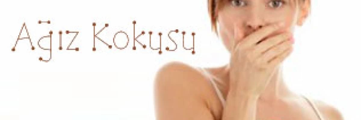 Ağız Kokusu ve Önlemenin Yolları