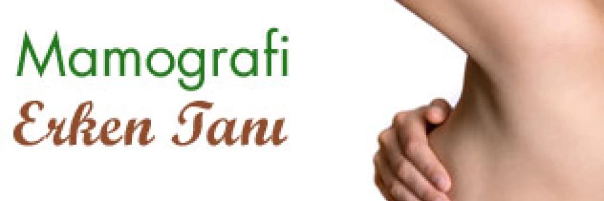 Mamografi ve Erken Tanı