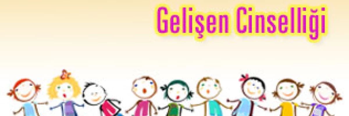 Büyüyen Çocuğun Gelişen Cinselliği