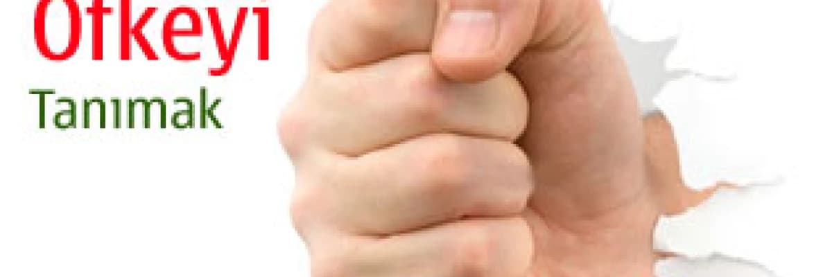 ÖFKEYİ TANIMAK