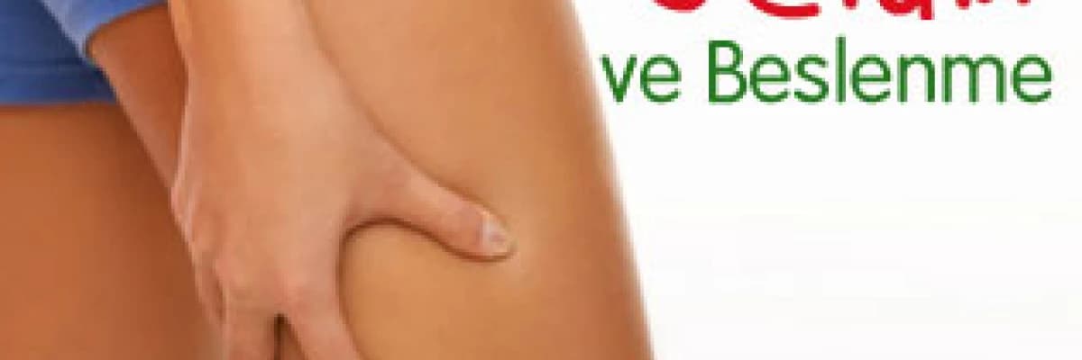 Selülit ve Beslenme