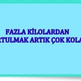 Fazla kilolardan kurtulmanın yolu