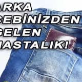 Arka cebinizden gelen hastalık nedir? Cüzdan...