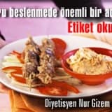 Doğru beslenmede önemli bir adım: etiket okuma