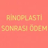 Rinoplasti Sonrası Ödem