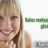 Kalıcı makyaj ile güzellik