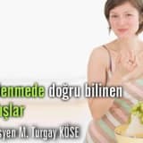Beslenmede doğru bilinen yanlışlar