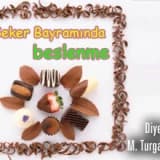 Şeker bayramında beslenme!