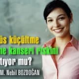 Göğüs küçültme meme kanseri riskini azaltıyor mu?