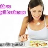 Sağlıklı ve dengeli beslenme nasıl olmalıdır?