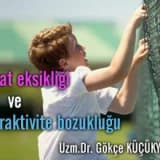 Dikkat eksikliği ve hiperaktivite bozukluğu!