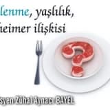 Beslenme, yaşlılık, alzheimer ilişkisi