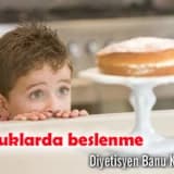 Çocuklarda beslenme!
