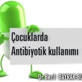 Çocuklarda antibiyotik kullanımı