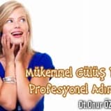 Mükemmel gülüş için profesyonel adımlar