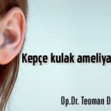 Kepçe kulak ameliyatları
