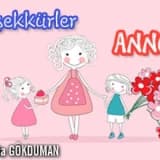Teşekkürler anne