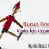 Burun estetiği kimler için uygundur ?