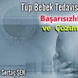 Tüp Bebek Tedavisinde Başarısızlıklar ve Çözümler