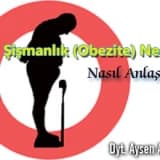 Şişmanlık (obezite) nedir ? nasıl anlaşılır ?