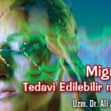 Migren tedavi edilebilir mi ?