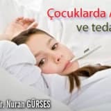 Çocuklarda Ateş ve Tedavisi