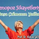 Menopoz Şikayetleriyle Başa Çıkmanın Yolları