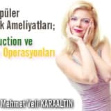 En Popüler Estetik Ameliyatları; Liposuction ve Burun Operasyonları