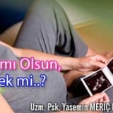 Kız mı olsun, erkek mi..?