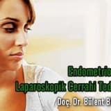 Endometriozisin laparoskopik cerrahi tedavisi