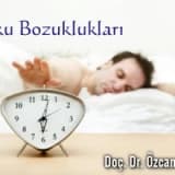 Uyku bozuklukları!