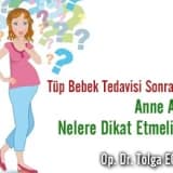 Tüp bebek tedavisi sonrasında anne adayı nelere dikkat etmelidir?