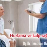 Horlama ve kalp sağlığı