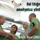 Bel fıtığında ameliyatsız yöntem
