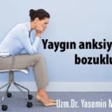 Yaygın anksiyete bozukluğu ve tedavisi