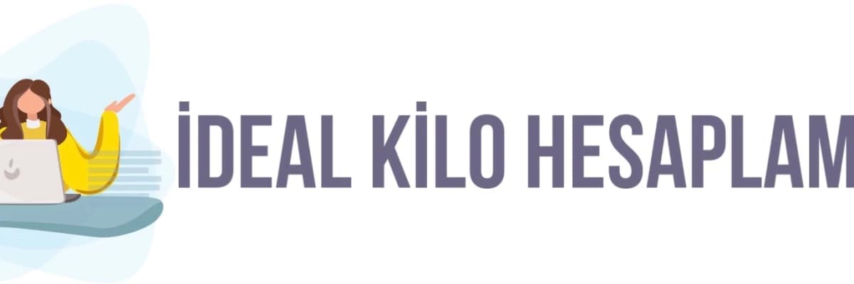 İDEAL KİLO HESAPLAMA