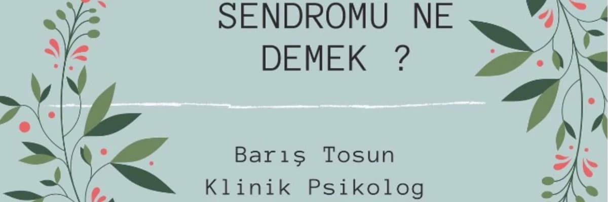 Tükenmişlik Sendromu ne demek?