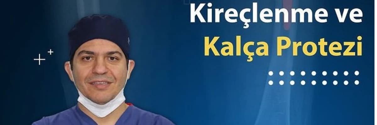 Kireçlenme ve kalça protezi