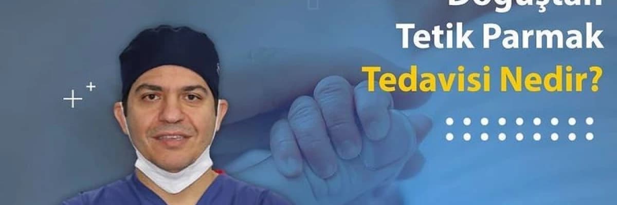 Doğuştan Tetik Parmak Tedavisi Nedir?